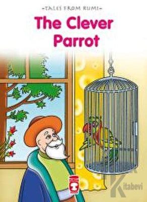  The Clever Parrot! – A Turkish Tale of Wit and Wisdom from the 19th Century